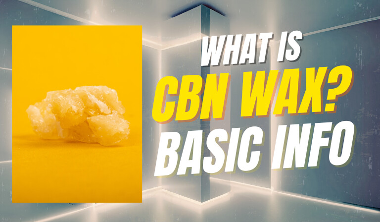 CBNワックスとは？